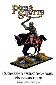 Pike and Shotte Cuirrasiers - Warlord Games