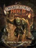 Dwarf Kingﾒs Hold: Green Menace